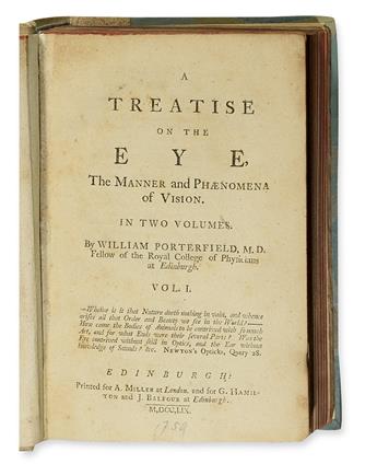 PORTERFIELD, WILLIAM. A Treatise on the Eye, the Manner and Phenomena of Vision.  2 vols.  1759